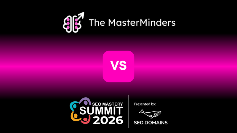 SEO Mastery Summit vs The Masterminders: Which SEO Conference Should You Attend in 2026?